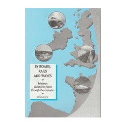By roads, rails and waves